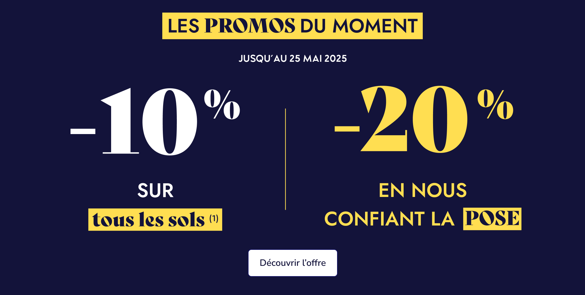 -10% sur votre sol préféré, -20% en nous confiant la pose !*