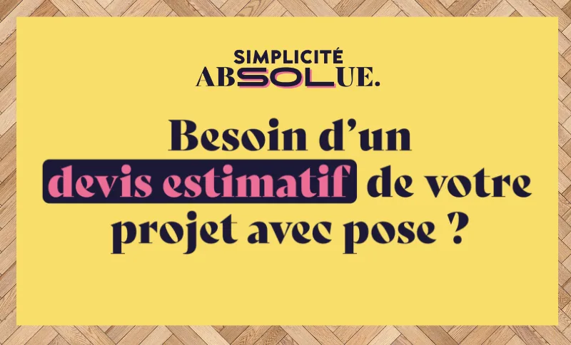 Devis estimatif <br /> en 15 minutes